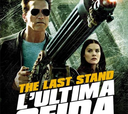 The Last Stand – L’ultima sfida